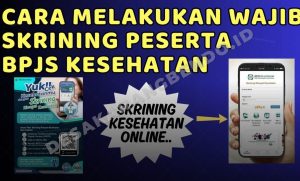 Cara Skrining BPJS Kesehatan Bisa Lewat HP! Ini Link Resmi dan Cara Aksesnya