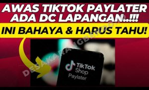 Denda TikTok PayLater Bisa 6% Per Bulan! Ini Solusinya Jika Sudah Telat Bayar