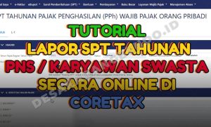 Bingung Lapor SPT di Coretax? Ini Panduan Lengkap Khusus ASN 2026