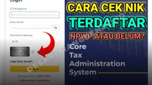 Cara Cek NIK Terdaftar NPWP atau Belum di 2026, Panduan Lengkap via Coretax dan M-Pajak