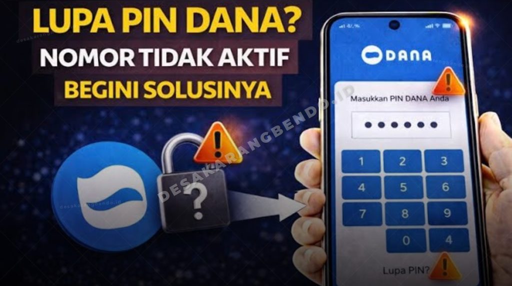 Cara Mengatasi Lupa PIN DANA di 2026 dan Solusi Jika Nomor Sudah Tidak ...