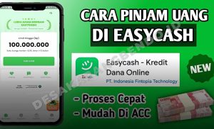 Cara Pinjam Uang di EasyCash dan Langsung Cair ke Saldo Dana di 2026