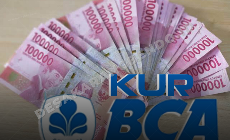 KUR BCA 2026 Sudah Bisa Diajukan! Ini Syarat, Cara Daftar, dan Simulasi Angsuran Lengkap