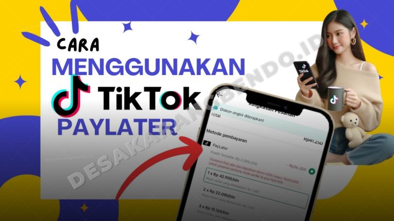 Panduan Lengkap Cara Belanja di TikTok Shop Pakai TikTok Paylater 2026