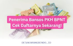 Persyaratan Penerima PKH dan Jenis Bansos yang Akan Cair pada Tahun 2026 Ini Dia Syaratnya